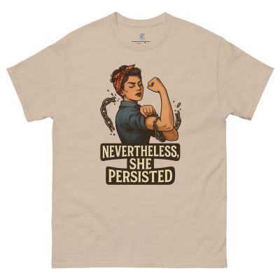 Empowerment Unisex Tee: "Nevertheless She Persisted